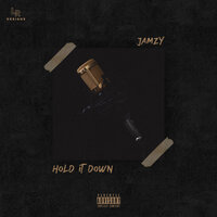 Hold It Down - Jamzy