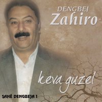 Keva Guzel - Dengbej Zahiro