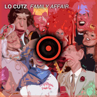 Family Affair - Lo Cutz