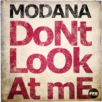 Don't Look at Me - Modana