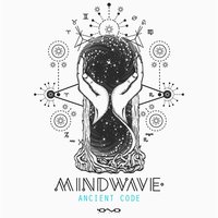 Ancient Code - Mindwave