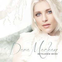 Bethlehem Skies - Dara Maclean & Dave Barnes
