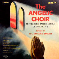 There's A God Somewhere - The Angelic Choir