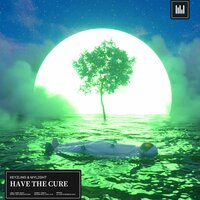 Have The Cure - KeyZLing & MyLzght