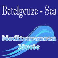 Sea - Betelgeuze