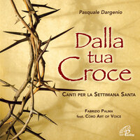 VI lascio un grande esempio - Pasquale Dargenio & Fabrizio Palma & Coro Art of Voice
