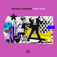 Funky Slice - Raffaele Ciavolino
