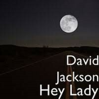Hey Lady - David Jackson