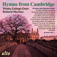 O Praise the Lord, Ye Servants of the Lord - Richard Marlow & Choir of Trinity College Cambridge
