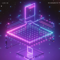 Remember - Lucid