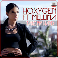 Take My Hand - Hoxygen & Mellina