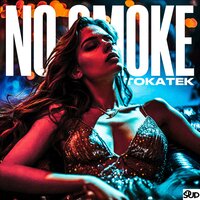 No Smoke - Tokatek