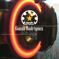 Slow Down - Gonza Rodriguez
