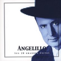 El Pajarillo - Angelillo