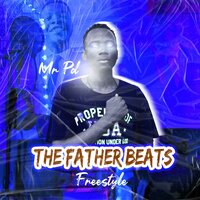 The Father Beats Freestyle - Mr Pd