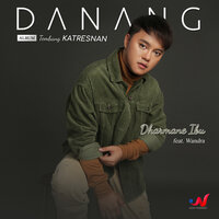 Dharmane Ibu - Danang & WANDRA