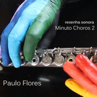 Minuto Choros 2 - Paulo Flores