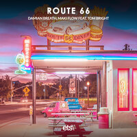Route 66 - Damian Breath & Maki Flow & Tom Bright