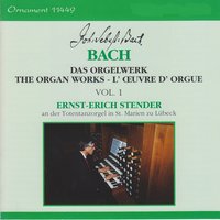 Fantasia et Fuga, BWV 542: Fantasia - Ernst-Erich Stender & Johann Sebastian Bach