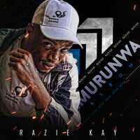 Murunwa - Razie kay & Bella Fonte & TROJAN