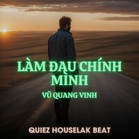 Làm Đau Chính Mình - Vu Quang Vinh