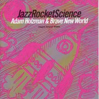 The Whole World Is Everywhere - Adam Holzman