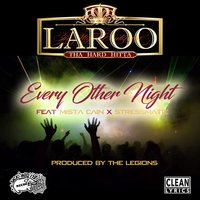 Every Other Night - Laroo & Mista Cain & Stressmatic