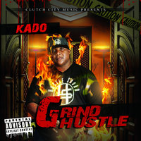 GRIND/HUSTLE - KADO