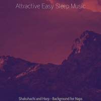 Dream-Like Music for Siestas - Attractive Easy Sleep Music