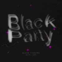 Black Party - Tere & Ozy-D & Black Fingers