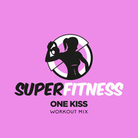 One Kiss - SuperFitness