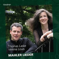 Lieder eines fahrenden Gesellen No. 1-4: No. 4 Die zwei blauen Augen von meinem Schatz - Thomas Laske & Verena Louis & Густав Малер