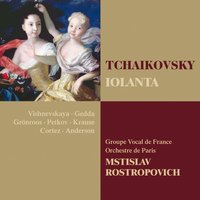 Tchaikovsky: Iolanta, Op. 69: Scene. "Ne toropis" - Robert's Aria. "Kto mozhet" (Vaudémont, Robert) - Mstislav Rostropovich & Nicolai Gedda & Walton Gronroos & Пётр Ильич Чайковский