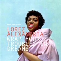 No Moon at All - Lorez Alexandria
