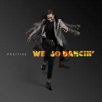 We Go Dancin' - positive