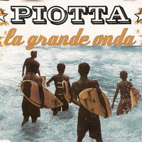 La grande onda - Piotta
