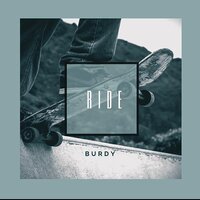 Ride - Burdy