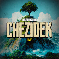 Live - Chezidek & Little Lion Sound