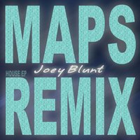 Maps - Joey Blunt