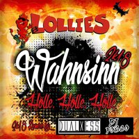 Wahnsinn (Hölle, Hölle, Hölle) 2k18 - Lollies & Fosco