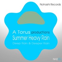 Heavy Deep Speechless Rain - Toru S. & Mac Kobashingen