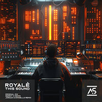 This Sound - ROYALÈ (US) & Gerrit X