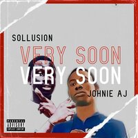 Very Soon - Sollusion & AJ