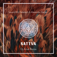 Sattva - Seven24 & Delaitech & Alexander Gecko