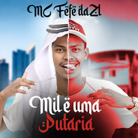 Engole Meus Filhos - MC Fefe Da ZL & MC MN & MC W1 & Markim WF