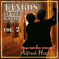 Adios Muchachos (Tango) - Alfred Hause & Tango Ballroom Orchestra