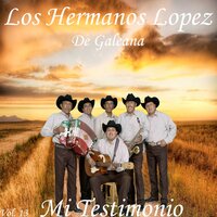 Alabemos a Mi Cristo - Los Hermanos Lopez de Galeana