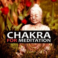 My Time for Meditation - Chakra Music Zone