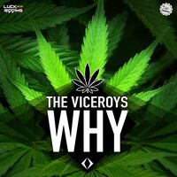 Why - The Viceroys & Pop-I