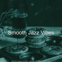 Entertaining Ambiance for Family Meals - Smooth Jazz Vibes